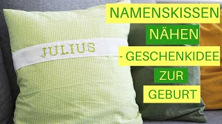 Babykissen nähen mit Namen  Namenskissen mit Kreuzstich  DIY Geschenkidee zur Geburt [upl. by Ericka]