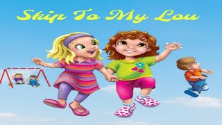 Skip to My Lou  Nursery Rhymes for Babies [upl. by Ahseenal72]