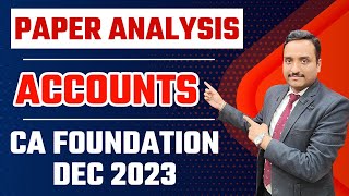 Accounts Dec 2023 Paper Analysis  Accounts Full Paper Review CA Foundation Dec 23  Live Discussion [upl. by Barbe296]