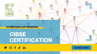 CIBSE Certification Hydrogen CHP Webinar [upl. by Yeaton57]