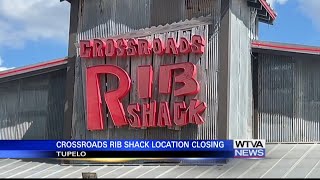 Crossroads Rib Shack location in Tupelo closing [upl. by Goodkin989]