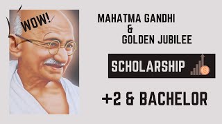 Mahatma Gandhi and Golden Jubilee Scholarship Scheme 202324 For 2 and Bachelor Students 🔥 [upl. by Larual]