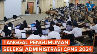 Kapan Pengumuman Seleksi Administrasi CPNS 2024 Ini Tanggalnya [upl. by Nipsirc]