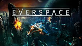 EVERSPACE™ 01 Gameplay Walkthrough 1080p60 No Commentary [upl. by Lorianne304]