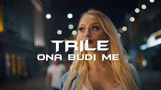 TRILE  ONA BUDI ME OFFICIAL VIDEO [upl. by Nappie34]