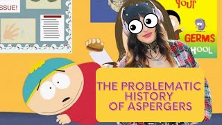 The Problematic History of Aspergers Syndrome [upl. by Netsew]