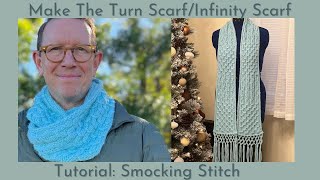 Make The Turn ScarfInfinity Scarf Tutorial Smocking Stitch [upl. by Galven]