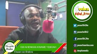 Ekwanso Brebre with Odi Ahenkan Kwame Yeboah 21032024 [upl. by Brote]