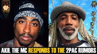 Akil The MC responds to the Tupac rumors and comparisons [upl. by Sherm]