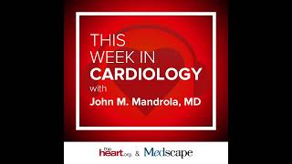 Jan 11 2019 This Week in Cardiology Podcast [upl. by Annirok]