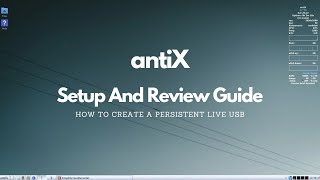 antiX Linux  Setup Guide And Review [upl. by Laing244]