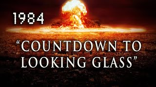 quotCountdown To Looking Glassquot 1984 ColdWar USSR Nuclear Attack Film [upl. by Michigan]