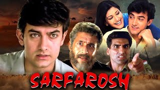 Superhit Full Movie  Sarfarosh 1999  Aamir Khan Naseeruddin Shah Sonali Bendre [upl. by Timothy130]