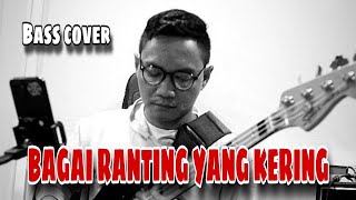 BAGAI RANTING YANG KERING  Iis Dahlia Bass cover music basscover indonesia bassline [upl. by Aihsik837]