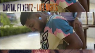 Qapital ft Xertz  Late Nights OFFICIAL MUSIC VIDEO [upl. by Farrow]