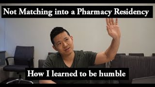 How I learned to Be Humble after NOT matching a Pharmacy Residency [upl. by Donielle]