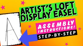 Artists Loft Display Easel Assembly INSTRUCTIONS  StepbyStep [upl. by Aistek]