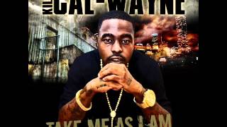 KILLA CAL WAYNE  Take Me As I Am [upl. by Audy]