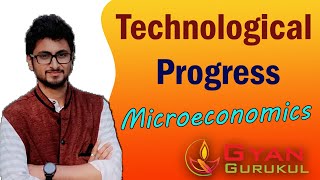 Technological Progress  Microeconomics  Production Function  Gyan Gurukul [upl. by Sobmalarah]