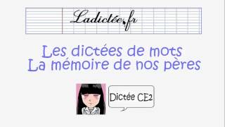 Dictée ce2  La mémoire de nos pères  dictée complète voir correction sur le site de ladicteefr [upl. by Edahs]