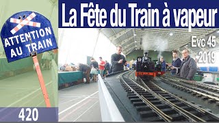 La fête du train à vapeur de lEVC 45 édition 2019 [upl. by Eentruok]