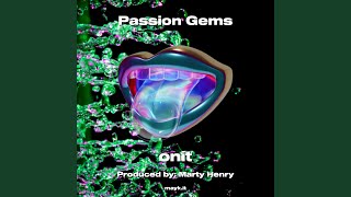 Passion Gems [upl. by Debarath]