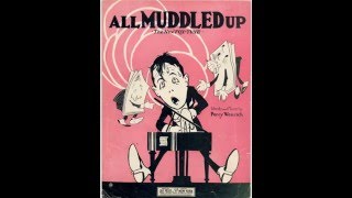 All Muddled Up 1922 [upl. by Yenreit]