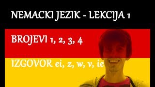 Nemacki u 100 Lekcija  dr Alojzije Smaus  Lekcija 1  1 2 3 4 i izgovor slova ei z w v ie [upl. by Merp989]