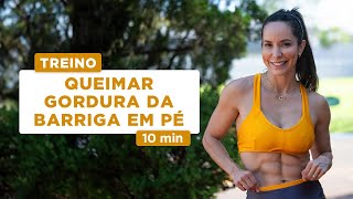 Queimar gordura da barriga em pé em casa  Carol Borba [upl. by Gayner]