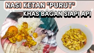 RESEP PURUT KHAS BAGAN SIAPI API  NASI KETAN [upl. by Boff252]