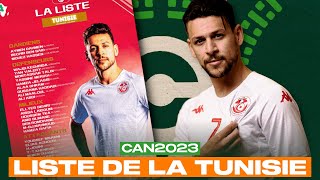 LISTE DE LA 🇹🇳 TUNISIE POUR LA CAN 2023 🏆 [upl. by Dachy]