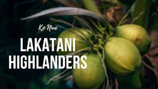 Ko e Tau Tau  Lakatani Highlanders [upl. by Theresina]