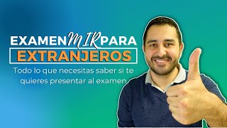 Examen MIR 2022 Para Extranjeros 🇪🇸 6 Cosas Que Tienes Que Saber [upl. by Deeyn267]