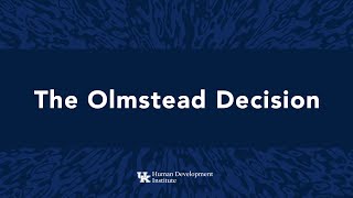 An Overview of the Olmstead Decision and its Effect on Kentuckians [upl. by Currey371]