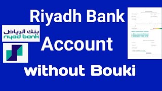 how to open Riyad Bank account without Bouki app [upl. by Tamarah]