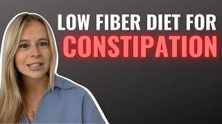 Low Fiber Diet for Constipation [upl. by Ambrose]