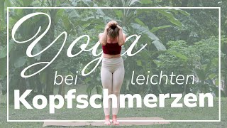 Yoga gegen Kopfschmerzen Stehende Übungen für Linderung und Entspannung  Hatha Yoga  alle Level [upl. by Ormsby641]