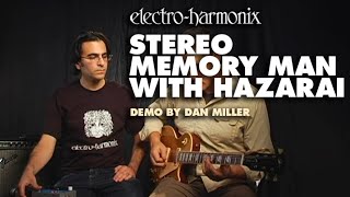 ElectroHarmonix Stereo Memory Man with Hazarai Digital Delay  Looper Pedal Demo by Dan Miller [upl. by Jew152]