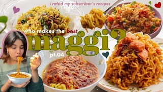 i rated your maggi recipes to find the best one 👑 pt04 [upl. by Rizika72]