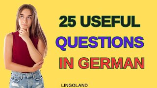 25 must know GERMAN QUESTIONS for Daily Conversations [upl. by Yniffit]