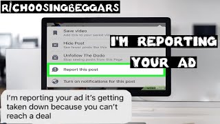 rchoosingbeggars  Ep 30  quotIm reporting your adquot [upl. by Dnalevelc]