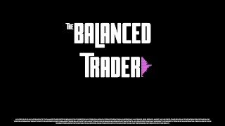 Balanced Trader Trading Balance Live streams Coming back [upl. by Neelrac260]