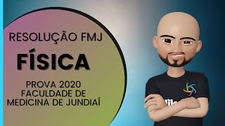 FMJ  2020  RESOLUÇÃO COMPLETA DE FÍSICA [upl. by Okihsoy893]