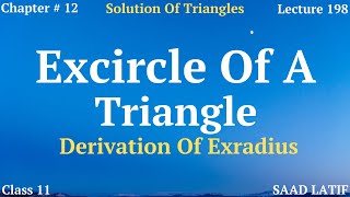 Class 11 Maths  Lecture 198  Chapter 12  Escribed Circle of a Triangle  Derivation of eradius [upl. by Senhauser]