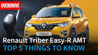 Renault Triber EasyR AMT Top 5 things to know  OVERDRIVE [upl. by Metsky]