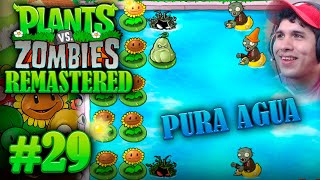 ¡FULL PISCINA Agua entera para el TDYU  Plants vs Zombies Remastered 29 [upl. by Siekram513]