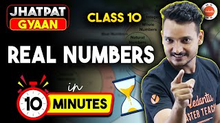 Concept in 10 Minutes  Real Numbers Class 10 CBSE  Maths Class 10 Chapter 1 [upl. by Gaven396]