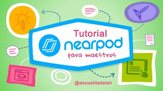 NEARPOD  Tutorial para maestros [upl. by Aidualk]