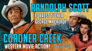 Randolph Scott in CORONER CREEK Free Western COLOR Movie Classic George Macready amp Forrest Tucker [upl. by Darnell]