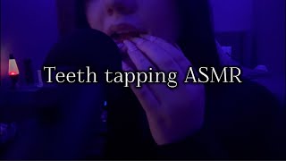 ASMR Pure Teeth Tapping sounds [upl. by Odlanier]